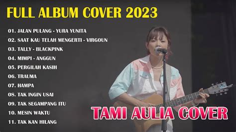 Tami Aulia Cover Akustik Terbaru Top Lagu Cover Terbaik Tami