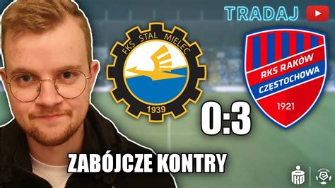 Rak W Kocha Dostawa Czerwone Kartki Stal Rak W Pko Ekstraklasa