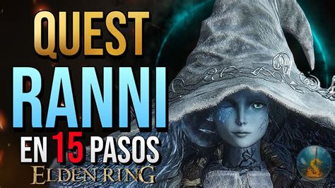 Quest De Ranni En Elden Ring Quest Completa Paso A Paso Youtube