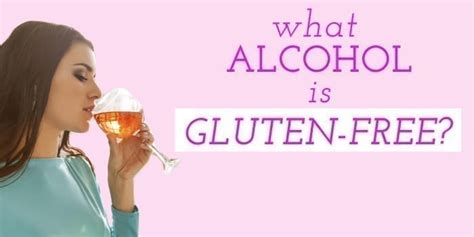 What Alcohol Is Gluten Free Youbeauty