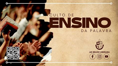 Culto De Ensino E Ora O Ad Bel M Uberaba Youtube