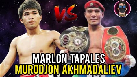 Marlon Tapales Vs Murodjon Akhmadaliev Youtube