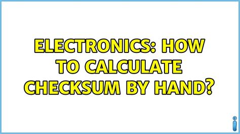 Electronics How To Calculate Checksum By Hand Solutions Youtube