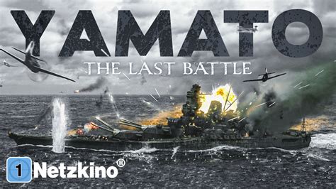 Yamato The Last Battle 2 WELTKRIEG PAZIFIKKRIEG Ganzer Film Deutsch