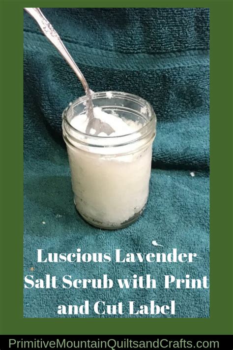 Luscious Lavender Salt Scrub With Print And Cut Label Body Scrub Homemade Recipes Salt