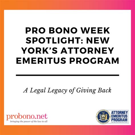 Pro Bono Week Spotlight New Yorks Attorney Emeritus Program A Legal