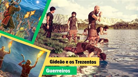 Gideão e os Trezentos Guerreiros YouTube