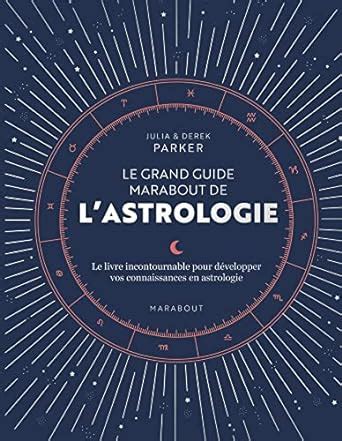 Amazon Fr Le Grand Guide Marabout De L Astrologie Lel Ivre