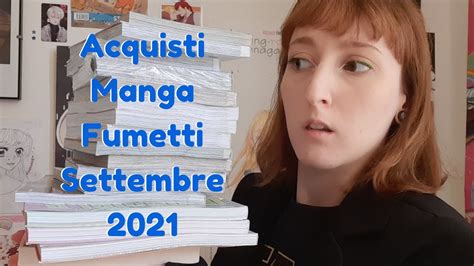 ACQUISTI Manga E Fumetti Settembre 2021 YouTube