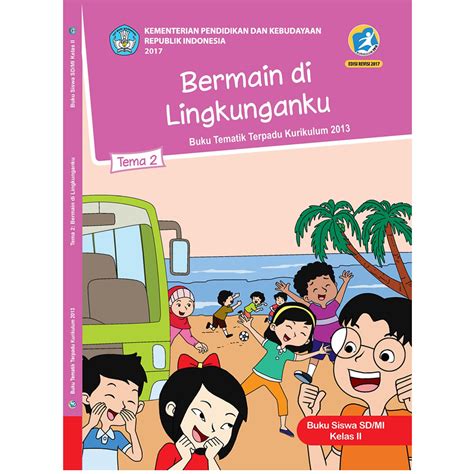 BUKU KELAS 2 SD KURIKULUM 2013 EDISI REVISI TAHUN 2017 UNTUK GURU DAN