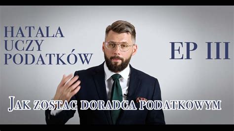 Hatala uczy podatków odc 3 Jak zostać doradcą podatkowym YouTube