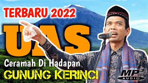 KEDINGINAN Ustadz Abdul Somad Di Kerinci Jambi UAS Terbaru 2022