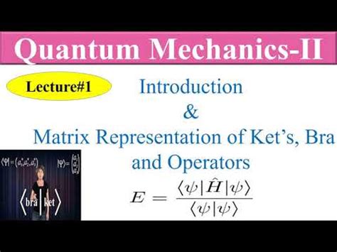 Matrix Representation Of Ket S Bra S And Operators Quantum Mechanics