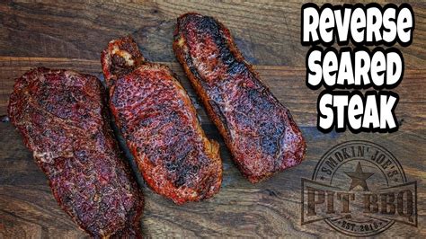 Easy Reverse Seared Steaks On A Pellet Smoker How To Reverse Sear