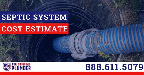 Whats Included In A Septic System Cost Estimate The Original Plumber And Septic