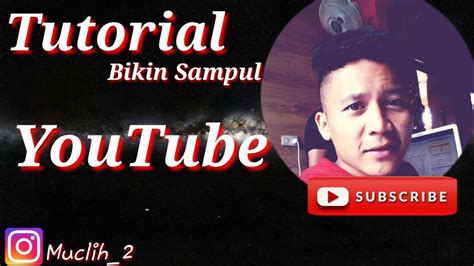 Tutorial Cara Membuat Sampul Youtube Buat Pemula Youtube