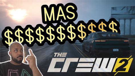 Como Hacer Mas Dinero En The Crew Youtube