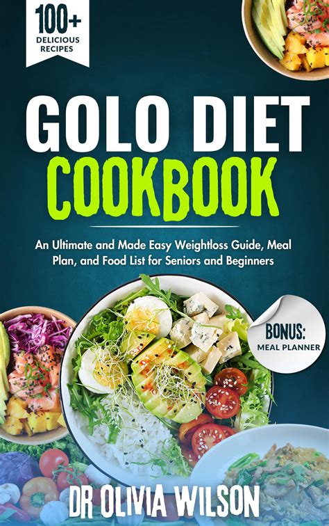 Golo Diet Cookbook An Ultimate And Made Easy Food List For Seniors And