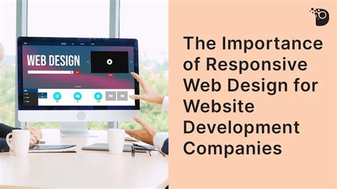 The Importance Of Responsive Web Design For Website Development Companies