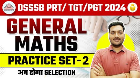 Dsssb Prt Tgt Pgt General Maths Practice Set Maths