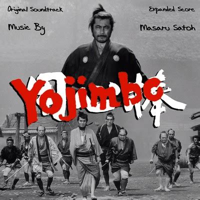 Yojimbo Soundtrack (Expanded by Masaru Satoh)