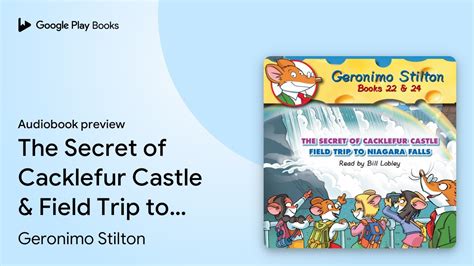 The Secret Of Cacklefur Castle And Field Trip To By Geronimo Stilton