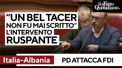 Italia Albania L Intervento Ruspante Del Deputato Dem Contro Fdi Un