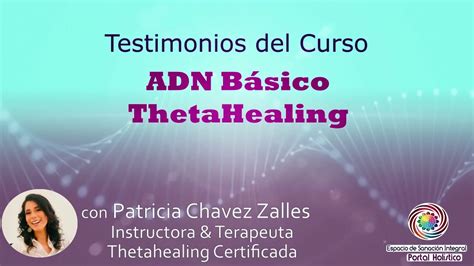 Testimonios Curso ADN Básico ThetaHealing con Patricia Chavez Zalles