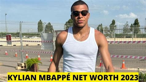 Kylian Mbappé Net Worth 2023 Height Weight Age Family Affairs