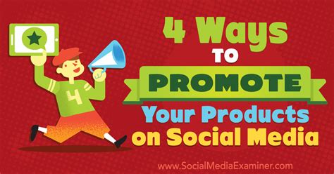 4 Ways To Promote Your Products On Social Media GREENPOINT PR RSS FEED