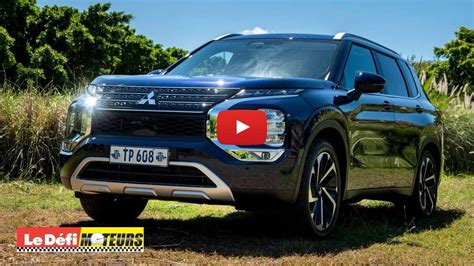 Essai Vid O Mitsubishi Outlander Le Fleuron De La Marque Japonaise