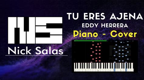 Tu Eres Ajena Eddy Herrera Cover Piano Nick Salas Youtube