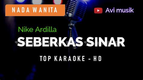 SEBERKAS SINAR Nike Ardilla Nada WANITA Top Karaoke HD Avimusik