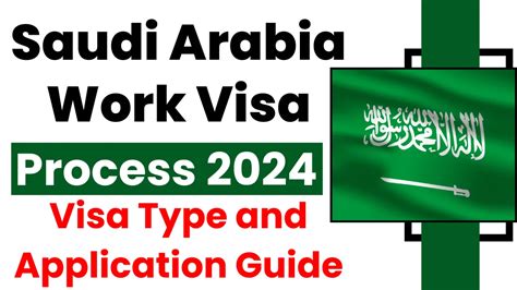 Saudi Arabia Work Visa Process Requirements Types Application