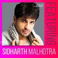 Best of Sidharth Malhotra Music Playlist: Best MP3 Songs on Gaana.com