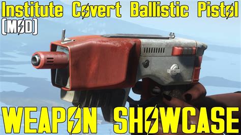 Fallout 4 Institute Covert Ballistic Pistol Weapon Mod Showcase