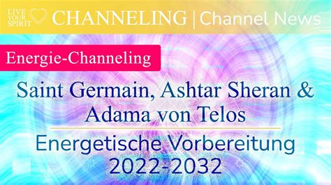 Live Your Spirit Channeling Saint Germain Ashtar Sheran Adama Von