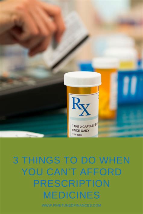 3 Things To Do When You Cant Afford Prescription Medicines Fine Tuned Finances