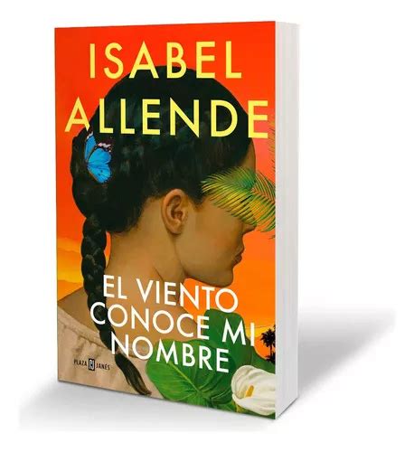 El Viento Conoce Mi Nombre De Allende Isabel Editorial Plaza Y Jan S