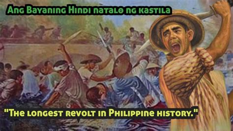 Ang Bayaning Hindi Natatalo Ng Kastila At Ang Pinakamatagal Na Pag