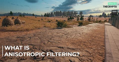 What is Anisotropic filtering | thecryptoupdates.com