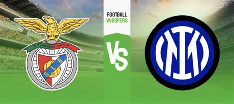 Pronostic Benfica Inter Milan Analyse Conseils Et Cotes Du Match