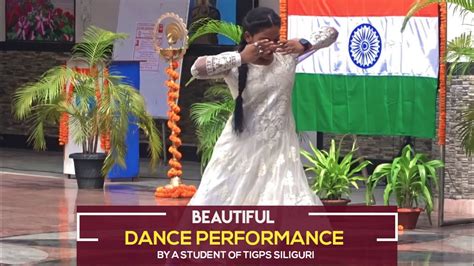 Beautiful Dance Performance By A Student Of Tigps Siliguri Youtube