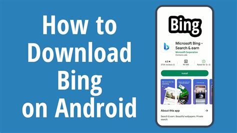 How To Download Bing On Android How To Install Microsoft Bing App On