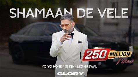 Shamaan De Vele Visualizer Yo Yo Honey Singh Leo Grewal GLORY