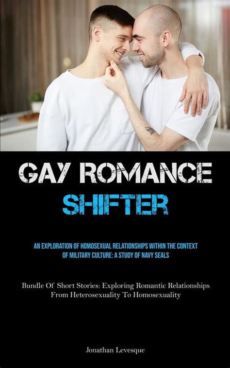 Gay Romance Shifter An Exploration Of Homosexual Relationships Within