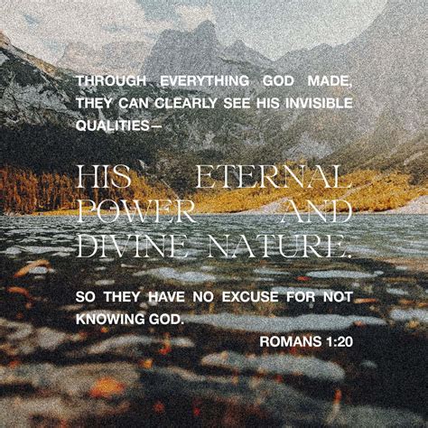 Romans 1 20 For The Invisible Things Of Him From The Creation Of The