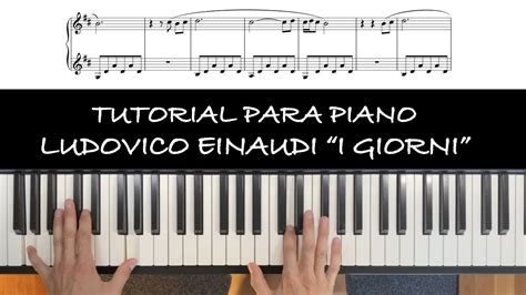 Cómo Tocar I Giorni Ludovico Einaudi Tutorial Para Piano Youtube