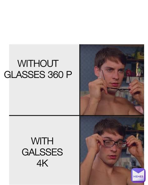 WITHOUT GLASSES 360 P WITH GALSSES 4K | @shivansh59 | Memes