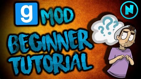 GMOD BEGINNER S TUTORIAL How To Play Garry S Mod 2017 YouTube